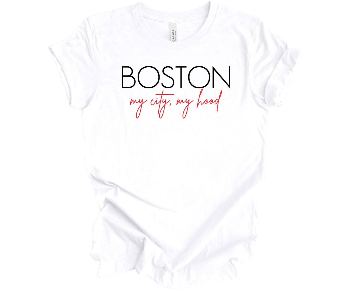 Bella Canvas T-Shirt in White with the saying Boston My City, My Hood