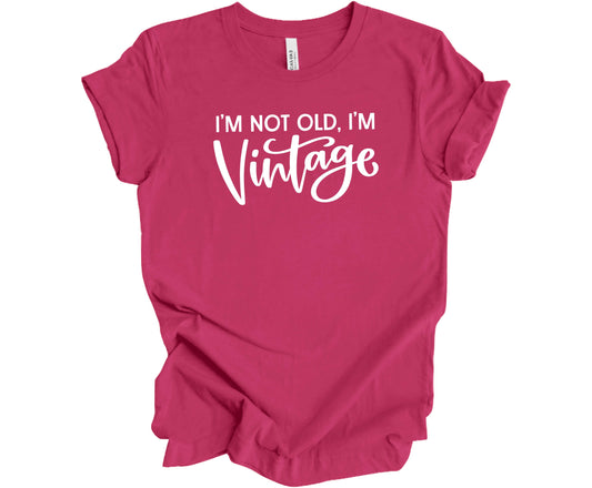 Bella Canvas T-Shirt Berry with saying I'm Not Old, I'm Vintage