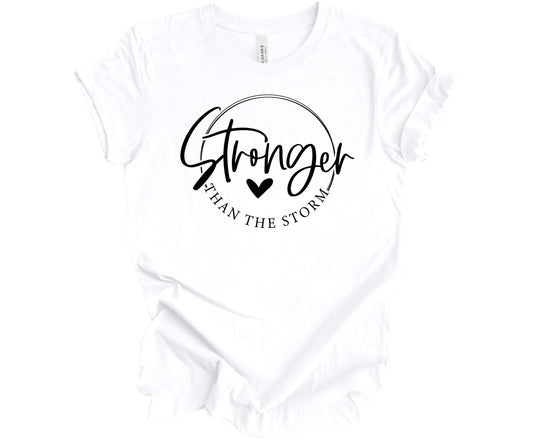 Stronger Than The Storm T-Shirt