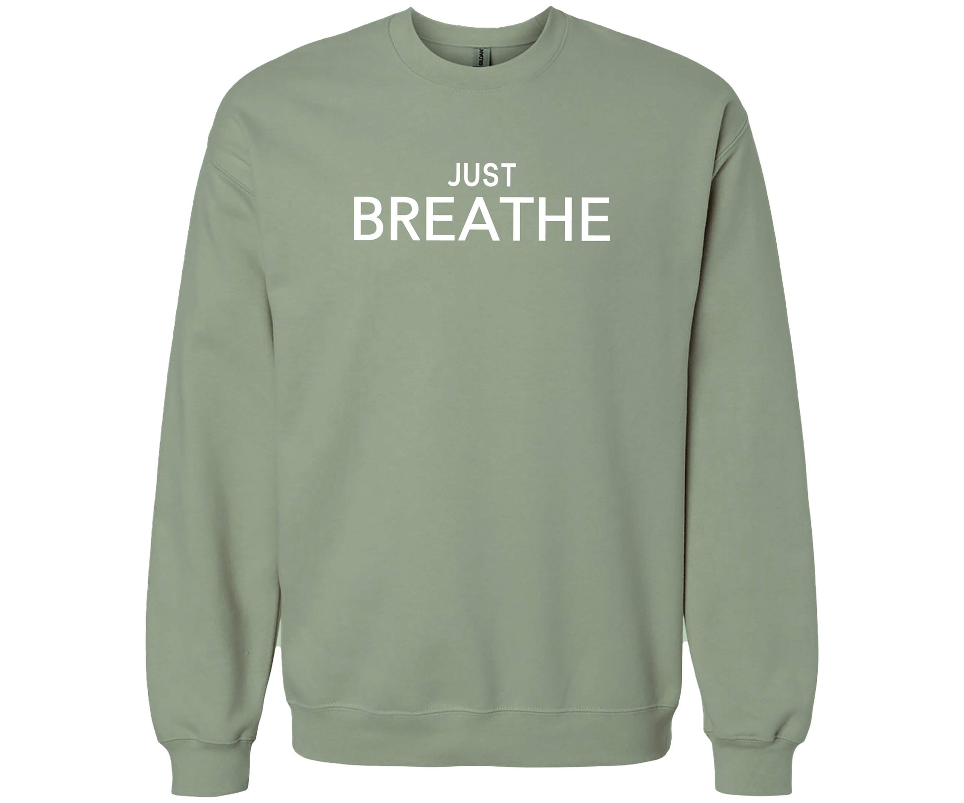 Gildan Softstyle Sweatshirt in the color Sage with the words "Just Breathe" across the front of the shirt. 