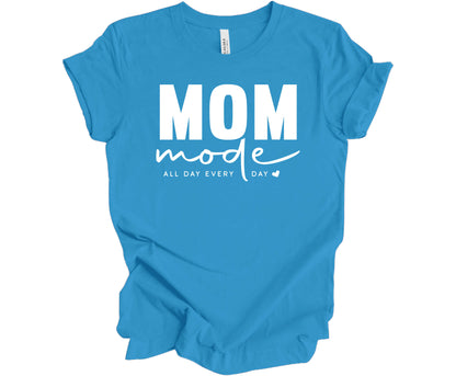 Mom Mode T-Shirt