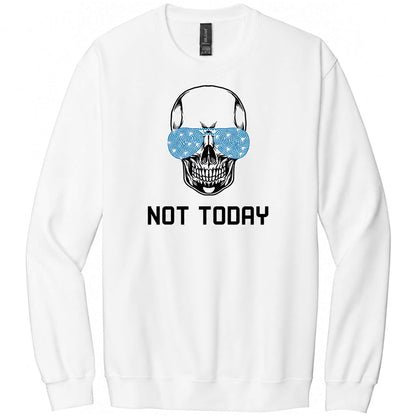 Gildan Softstyle White Sweatshirt with Skeleton face with Capri Rhinestone Shades and the words Not Today.