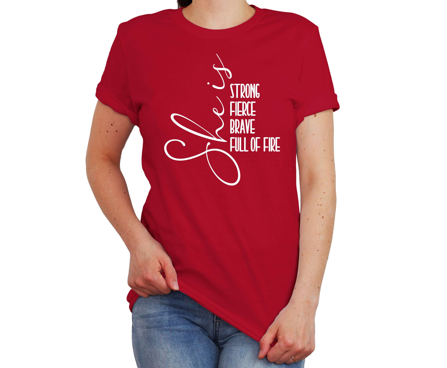 She is Strong, Fierce, Brave, Full of Fire T-Shirt