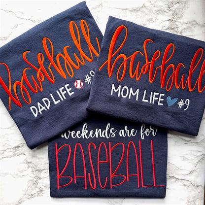 Collage of three embroidered baseball themed T-shirt options:  1) Baseball Dad Life, 2) Baseball Mom Life and 3) weekends are for Baseball.  See separate product listing for the mom & dad specific shirts.